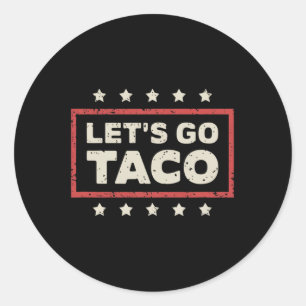 Lass uns Taco gehen Runder Aufkleber