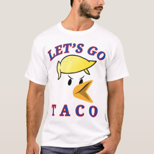 Lass uns TACO gehen T-Shirt
