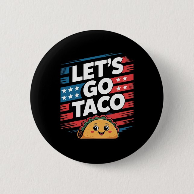 Lass uns Taco Immer kneift Taco Lustiges Meme  Button (Vorderseite)