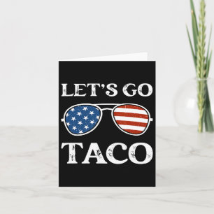 Lass uns Taco Retro schluchzen Funny Political Let Karte