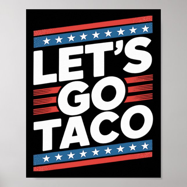 Lass uns Taco Shirt Funny gehen Poster (Vorne)