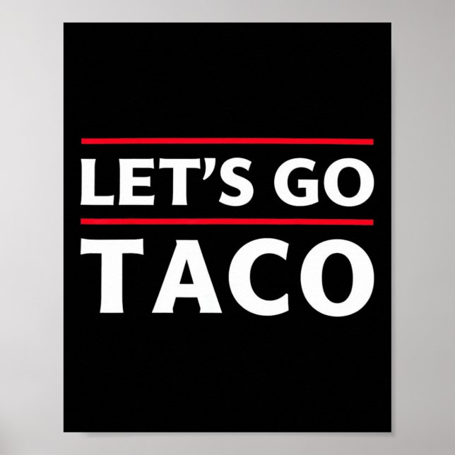 Lass uns Taco Shirt Funny Slogan gehen Taco 3 Poster (Vorne)