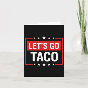 Lass uns Taco Shirt Funny Slogan gehen Taco los Karte
