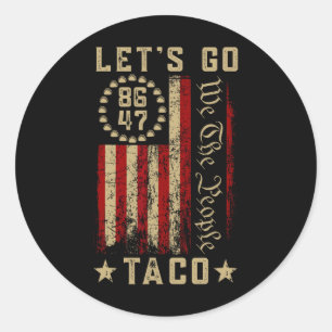 Lass uns Taco-Shirt gehen Lass uns Taco 3 gehen Runder Aufkleber