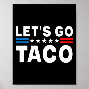 Lass uns Taco Shirt gehen Taco 11 Poster