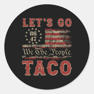 Lass uns Taco Shirt gehen Taco 16 Runder Aufkleber