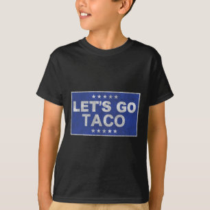 Lass uns Taco Shirt gehen, Taco 35 gehen