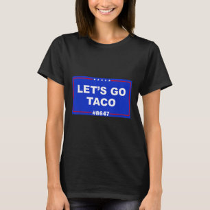 Lass uns Taco Shirt gehen Taco 41