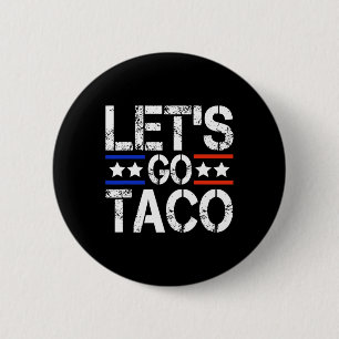 Lass uns Taco Shirt gehen Taco 44 Button