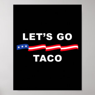 Lass uns Taco Shirt gehen Taco 4 Poster