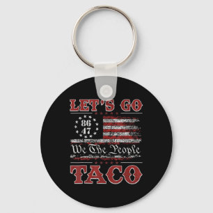 Lass uns Taco Shirt gehen Taco 8 Schlüsselanhänger