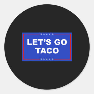 Lass uns Taco Shirt gehen Taco gehen Runder Aufkleber