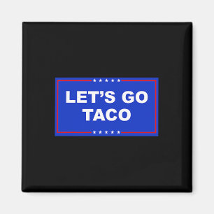 Lass uns Taco-Shirt machen Lustig Lass uns Taco 6 Magnet