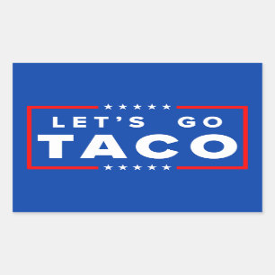 Lass uns Taco-Sticker gehen Rechteckiger Aufkleber