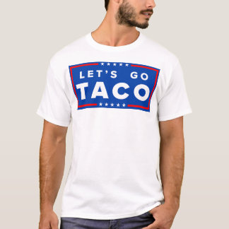 Lass uns Taco-T - Shirt gehen