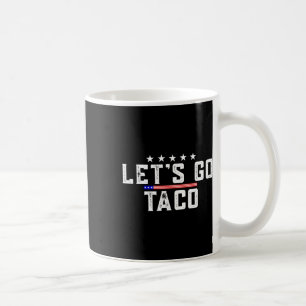 Lass uns Taco T-Shirt Männer Frauen Outfits gehen Kaffeetasse