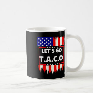 Lass uns Taco Teelets Go Taco gehen Kaffeetasse