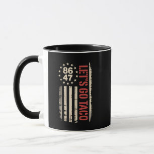 Lass uns TACO Trump immer ausgehen Tasse