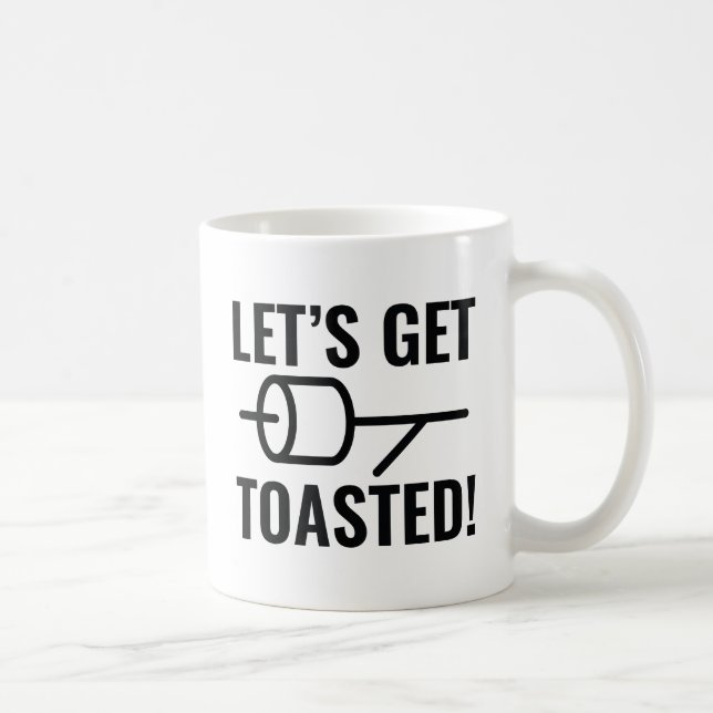 Lass uns Toasted machen Kaffeetasse (Rechts)