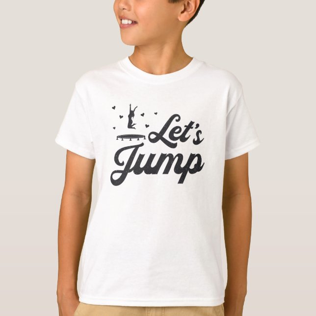 Lass uns Trampolin Gymnast Funny Trampolining spri T-Shirt (Vorderseite)