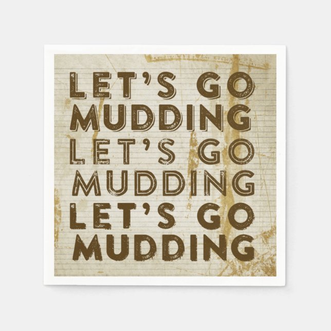 Lass uns zum Mudding gehen Serviette (Vorderseite)