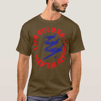 Lass USA keepem fliegen T-Shirt