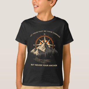 Lass Vergangenheit Kompass Schädel Anker Motivatio T-Shirt