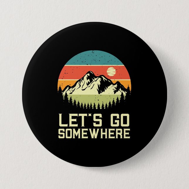 Lass wandern irgendwo hin button (Vorderseite)