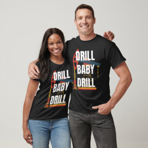 Lass zu Brandon, Drill Baby Drill, Ölleitung T-Shirt