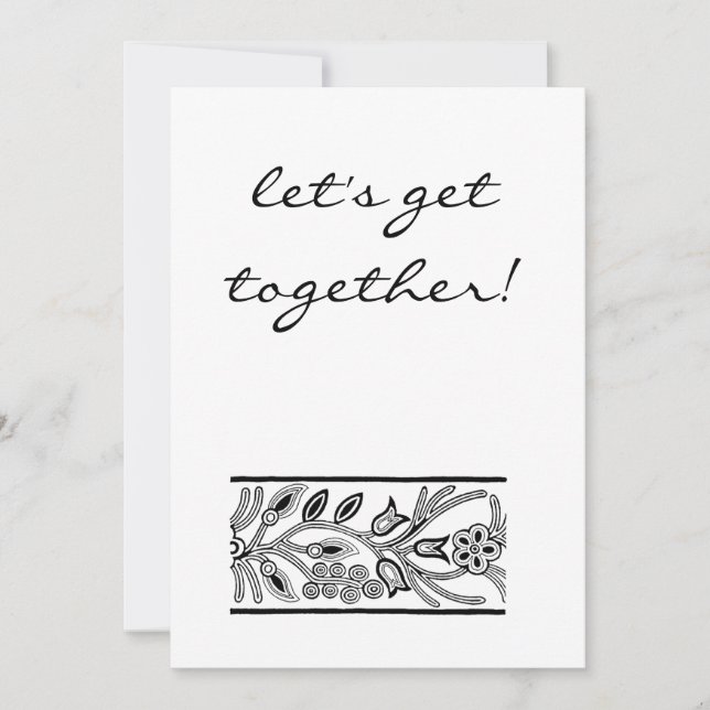 lass zusammenkommen Schwarz-Weiß einladen Einladung (Vorderseite)