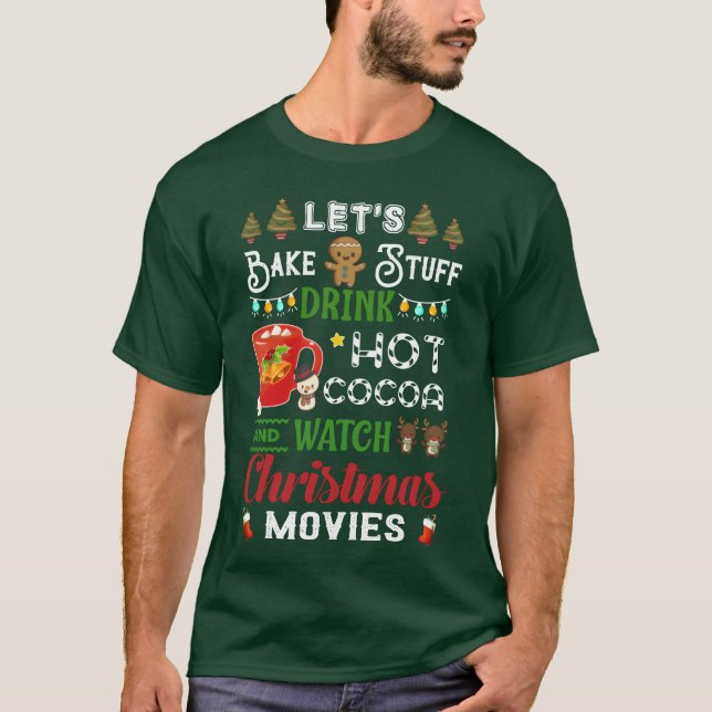 Lasse Bake Stuff Drink Hot Cocoa und schauen Filme T-Shirt (Vorderseite)