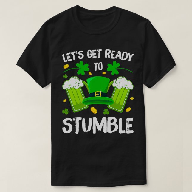 Lasse bereit, Bier zu trinken St Patrick T-Shirt (Design vorne)
