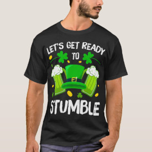 Lasse bereit, Bier zu trinken St Patrick T-Shirt