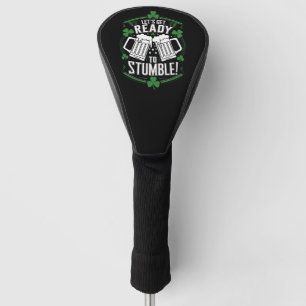 Lasse bereit, den Funny St Patrick's Day zu stoppe Golf Headcover