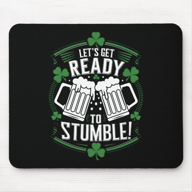 Lasse bereit, den Funny St Patrick's Day zu stoppe Mousepad (Vorne)