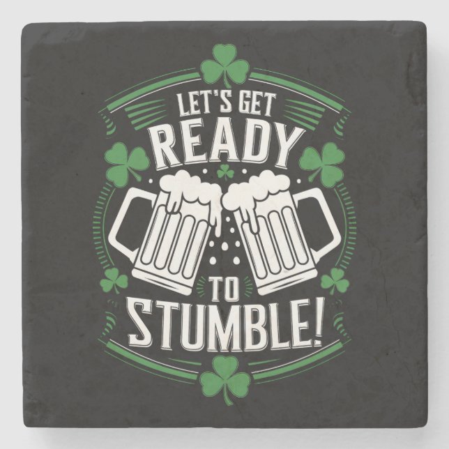 Lasse bereit, den Funny St Patrick's Day zu stoppe Steinuntersetzer (Vorderseite)