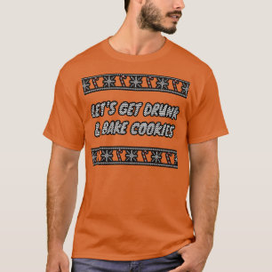 Lasse Betrunken und backen Cookies 1 T-Shirt