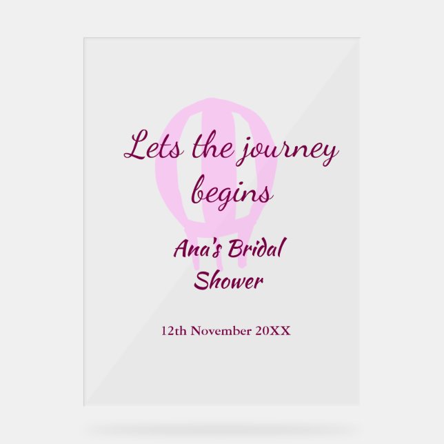 lasse die Reise beginnt Brautparty Name Button hin Acrylschild (Vorderseite)