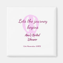 lasse die Reise beginnt Brautparty Name Button hin Magnet