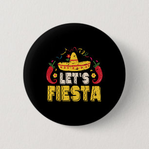 Lasse Fiesta Funny Cinco De Mayo Mexican Button