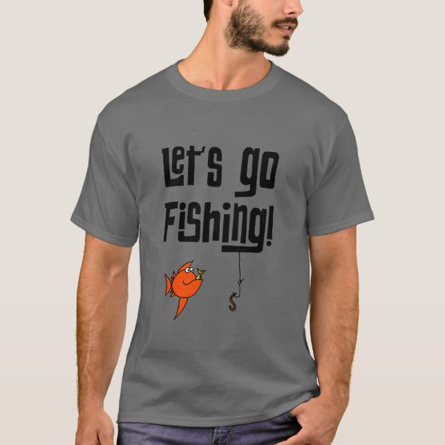 Lasse Fischen gehen! T-Shirt (Vorderseite)