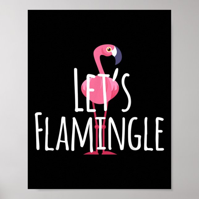 Lasse Flamingle Quote - Niedlich Flamingo Graphic Poster (Vorne)