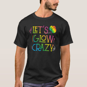 Lasse Glow Crazy Glow Party Geburtstagspartei 80er T-Shirt