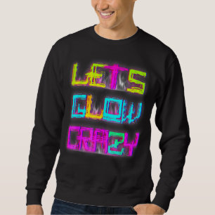 Lasse Glow Crazy Party Retro 80er 90s Rave Color Sweatshirt