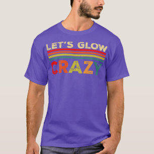 Lasse Glow Crazy Party Retro Neon 80er Rave Color1 T-Shirt
