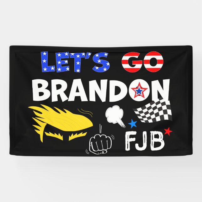 LASSE GO BRANDON mit TRUMP Banner (Horizontal)