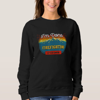 Lasse Go Camping getan Feuerwehr Feuerwehrmann Cam Sweatshirt