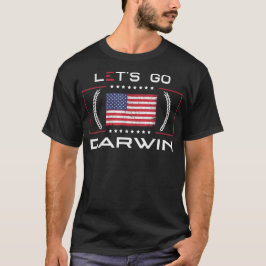 Lasse Go Darwin Funny Sarcastic Women Männer Lass' T-Shirt