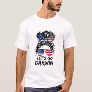 Lasse Go Darwin, Lass's Go Darwin Messy Bun Americ T-Shirt