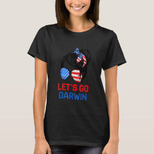 Lasse Go Darwin, Lass's Go Darwin Messy Bun Americ T-Shirt